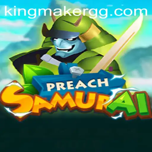 Exploring PreachSamurai: A Dynamic Gaming Experience
